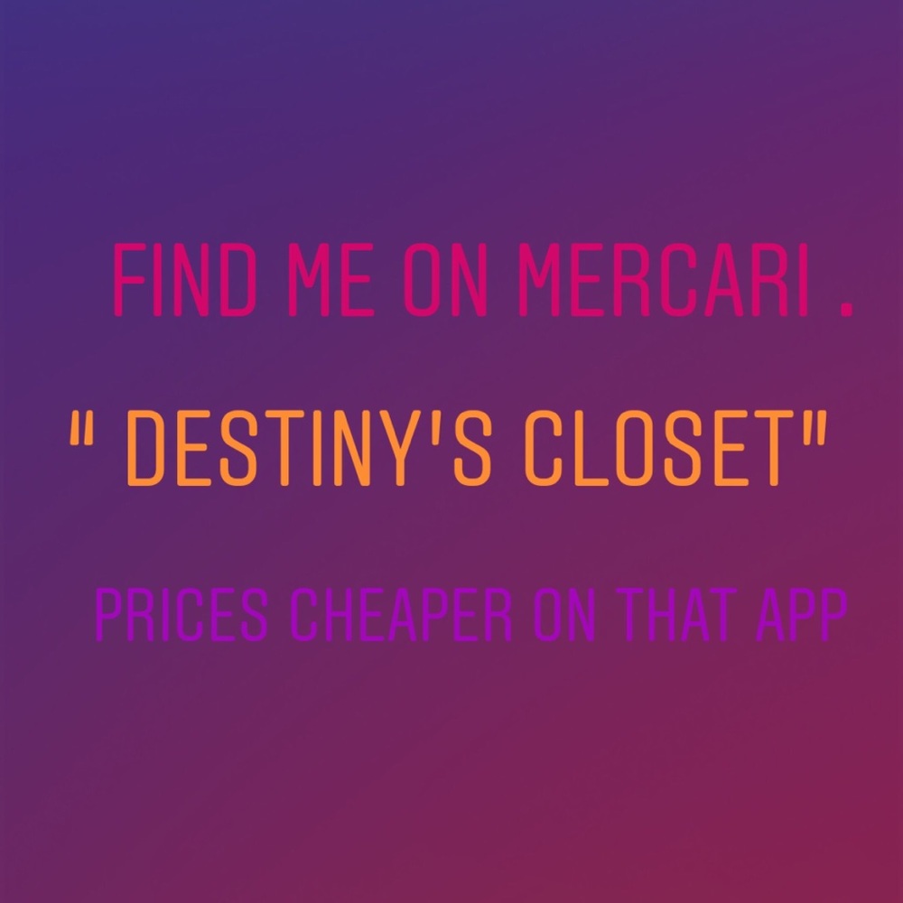 FOLLOW ME ON MERCARI “DESTINY’S CLOSET”